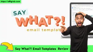 Say What?! Email Templates